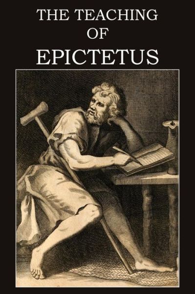 Cover for Epictetus · The Teaching of Epictetus (Paperback Bog) (2015)