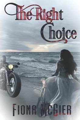 Cover for Fiona McGier · The Right Choice (Pocketbok) (2020)