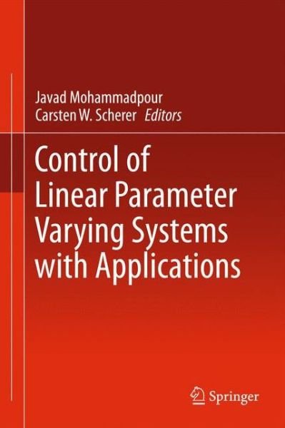 Cover for Javad Mohammadpour · Control of Linear Parameter Varying Systems with Applications (Paperback Book) [2012 edition] (2014)