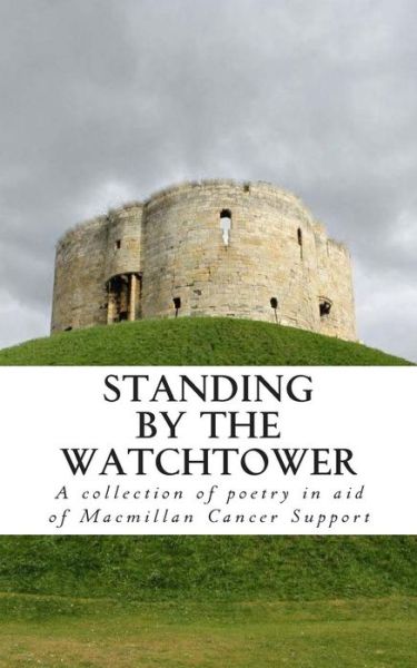 Cover for C S Woolley · Standing by the Watchtower: Volume 1 (Taschenbuch) (2013)