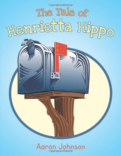 Cover for Aaron Johnson · The Tale of Henrietta Hippo (Paperback Book) (2014)