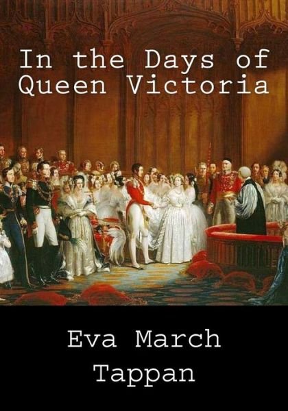 Cover for Eva March Tappan · In the Days of Queen Victoria (Paperback Book) (2013)