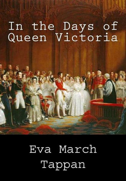Cover for Eva March Tappan · In the Days of Queen Victoria (Paperback Bog) (2013)