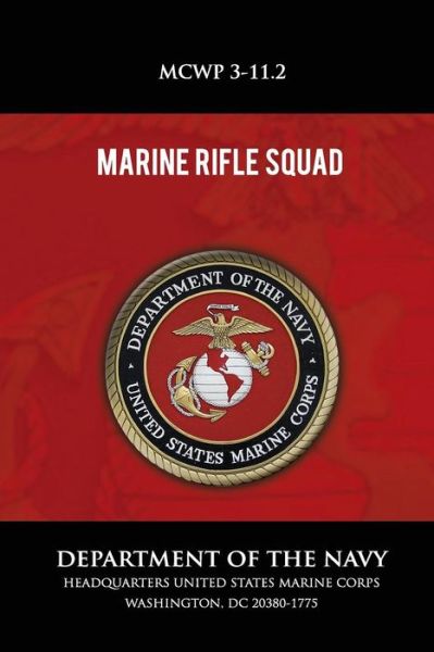 Cover for Department of the Navy · Marine Rifle Squad (Paperback Book) (2013)