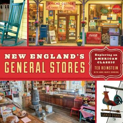 Cover for Ted Reinstein · New England's General Stores: Exploring an American Classic (Paperback Book) (2017)