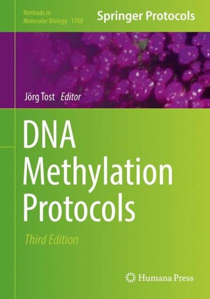 DNA Methylation Protocols - Methods in Molecular Biology - - Books - Humana Press Inc. - 9781493974795 - December 10, 2017