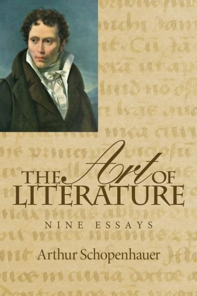Cover for Arthur Schopenhauer · The Art of Literature: Nine Essays (Taschenbuch) (2013)