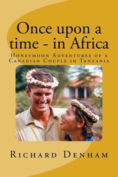 Cover for Richard Denham · Once Upon a Time - in Africa (Taschenbuch) (2014)