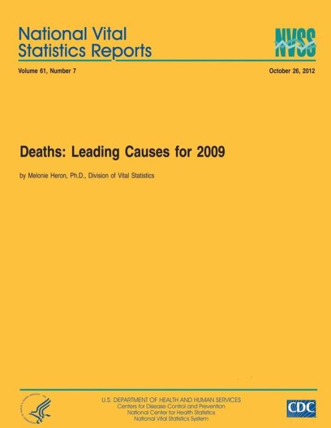 Cover for Melonie Heron Ph D · Deaths: Leading Causes for 2009 (Paperback Book) (2012)