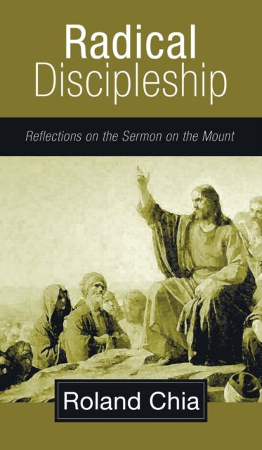 Cover for Roland Chia · Radical Discipleship (Hardcover Book) (2006)