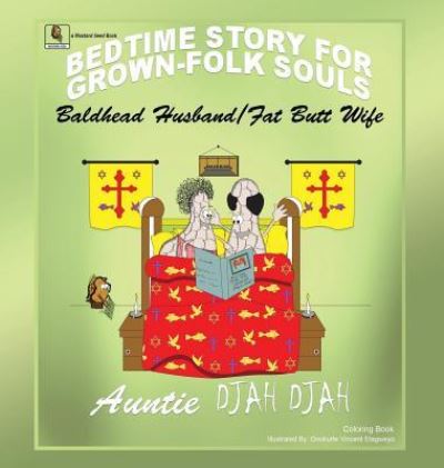 Cover for Auntie Djah Djah · Bald Headed Husband / Fat Butt Wife (Hardcover Book) (2017)