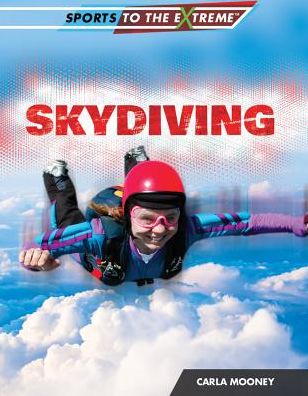 Cover for Carla Mooney · Skydiving (Paperback Book) (2015)