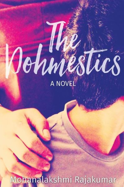 Cover for Mohanalakshmi Rajakumar · The Dohmestics (Paperback Book) (2014)