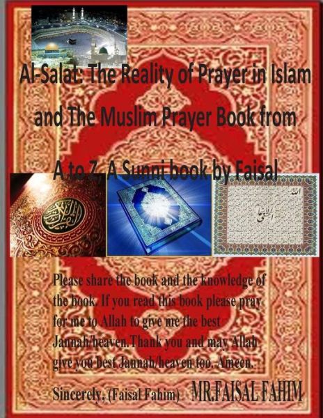 Cover for Mr Faisal Fahim · Al-salat: the Reality of Prayer in Islam and the Muslim Prayer Book from a to Z, a Sunni Book by Faisal (Paperback Book) (2014)