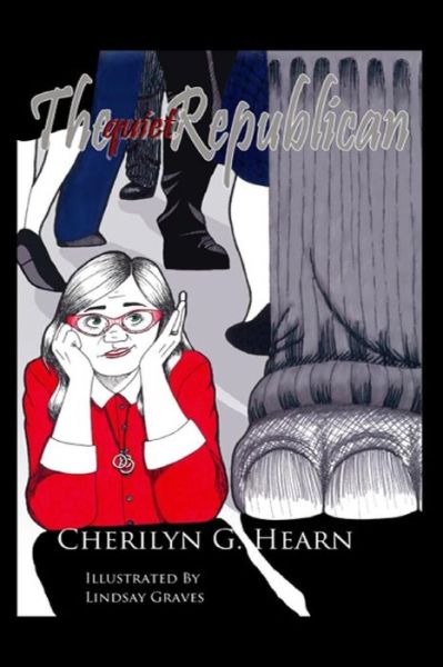 Cover for Cherilyn G Hearn · The Quiet Republican (Paperback Book) (2014)