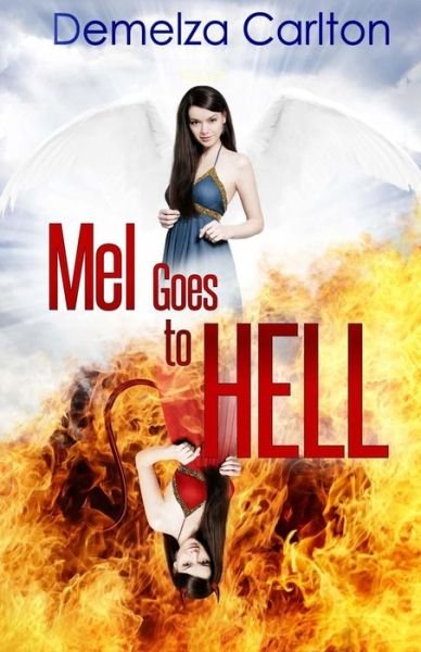 Cover for Demelza Carlton · Mel Goes to Hell (Paperback Book) (2014)