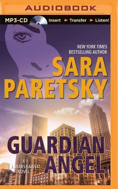 Cover for Sara Paretsky · Guardian Angel (MP3-CD) (2015)