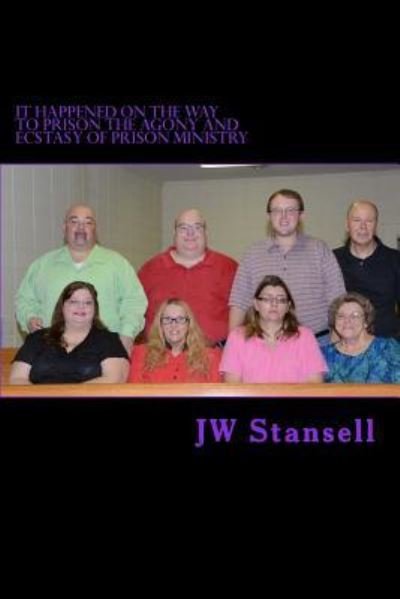 Cover for Jw Stansell Ph D · It Happen On The Way To Prison (Paperback Book) (2014)