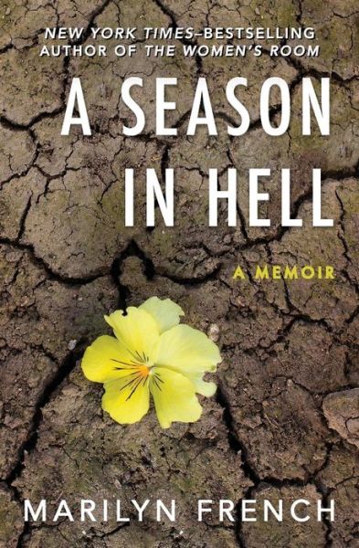 Cover for Marilyn French · A Season in Hell: A Memoir (Paperback Book) (2018)