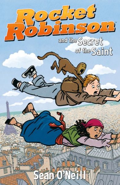 Cover for Sean O'Neill · Rocket Robinson and the Secret of the Saint (Paperback Book) (2018)