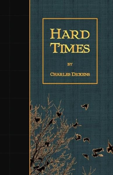 Hard Times - Charles Dickens - Bücher - Createspace - 9781507668795 - 22. Januar 2015