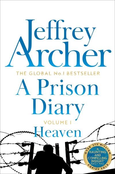 Cover for Jeffrey Archer · A Prison Diary Volume III: Heaven - The Prison Diaries (Paperback Bog) (2023)