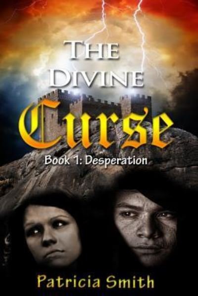 Cover for Patricia Smith · The Divine Curse : Desperation : a chilling historical novel (Paperback Bog) (2015)