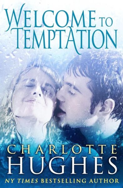 Cover for Charlotte Hughes · Welcome to Temptation: a Romantic Comedy (Paperback Book) (2015)