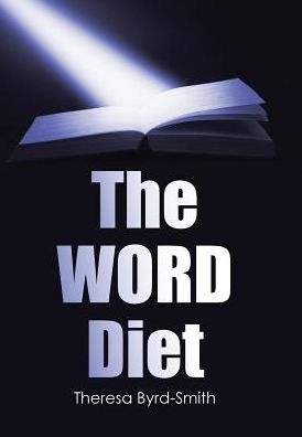 Cover for Theresa Byrd-Smith · The WORD Diet (Hardcover Book) (2017)