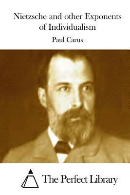 Cover for Paul Carus · Nietzsche and Other Exponents of Individualism (Paperback Book) (2015)