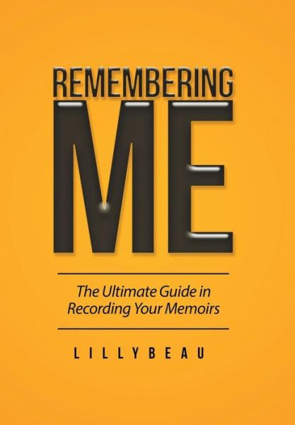 Cover for Lillybeau · Remembering Me (Hardcover Book) (2016)
