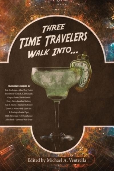 Cover for Michael A. Ventrella · Three Time Travelers Walk Into... (Bog) (2022)