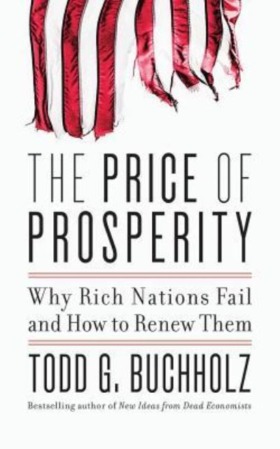 Cover for Todd G. Buchholz · The Price of Prosperity (CD) (2016)