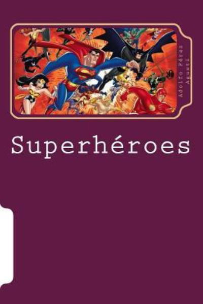 Cover for Adolfo Pérez Agustí · Superheroes (Taschenbuch) (2016)