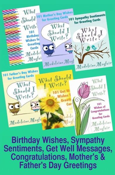 Cover for Madeleine Mayfair · Birthday Wishes, Sympathy Sentiments, Get Well Messages, Congratulations, Mother's and Father's Day Greetings (Paperback Book) (2016)