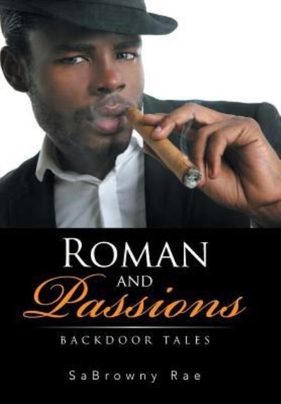 Cover for Sabrowny Rae · Roman and Passions (Hardcover Book) (2016)