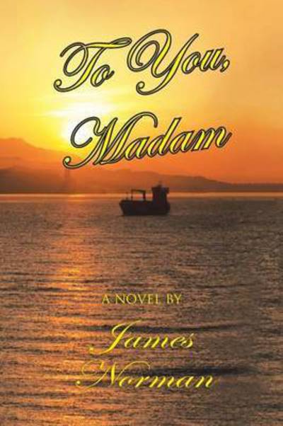 Cover for James Norman · To You, Madam (Paperback Book) (2016)