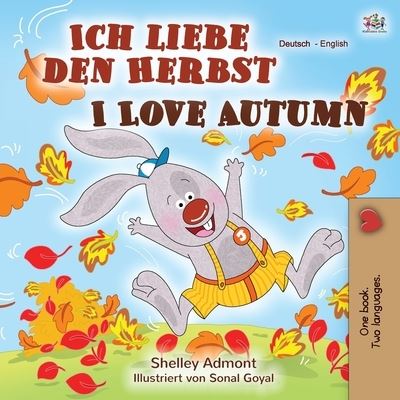 Cover for Shelley Admont · I Love Autumn (German English Bilingual Book) (Paperback Book) (2020)