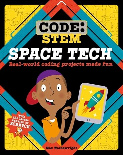 Cover for Max Wainewright · Code: STEM: Space Tech - Code: STEM (Hardcover bog) (2019)