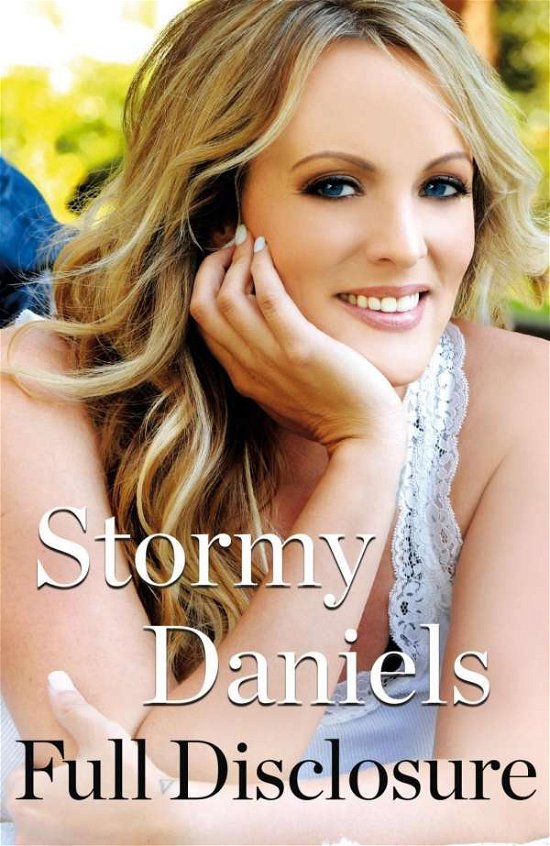 Cover for Stormy Daniels · Full Disclosure (Hardcover Book) (2018)