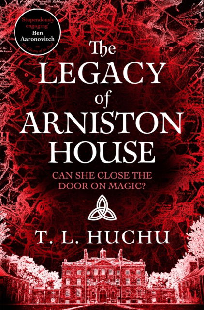 The Legacy of Arniston House - Edinburgh Nights - T. L. Huchu - Books - Pan Macmillan - 9781529097795 - August 21, 2025