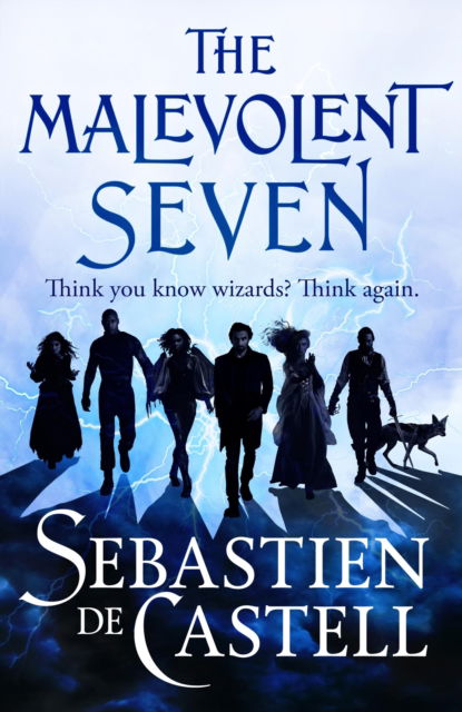 The Malevolent Seven: "Terry Pratchett meets Deadpool" in this darkly funny fantasy - Sebastien De Castell - Bøger - Quercus Publishing - 9781529422795 - 18. januar 2024