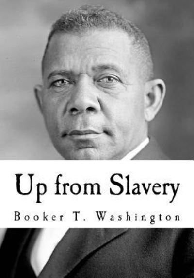 Cover for Booker T Washington · Up from Slavery (Pocketbok) (2016)