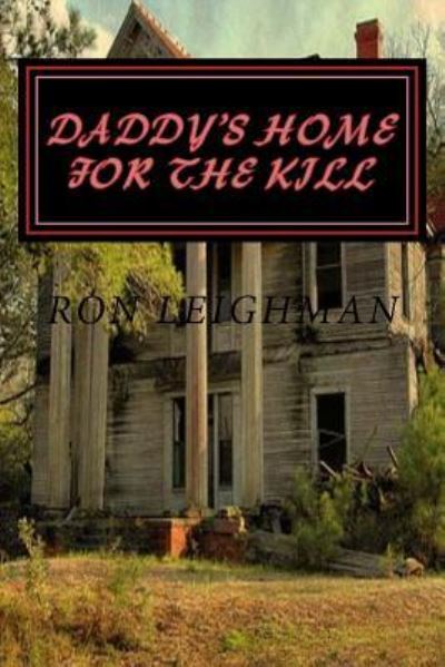 Ron Leighman · Daddy's Home (Paperback Book) (2016)