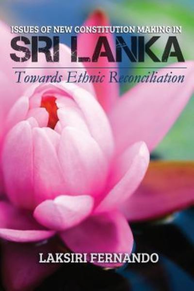 Cover for Laksiri Fernando · Issues of New Constitution Making in Sri Lanka (Paperback Book) (2016)