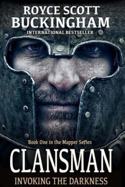 Cover for Royce Buckingham · Clansman: Invoking the Darkness (Mapper Book 1) (Volume 1) (Book) (2017)