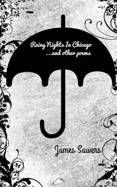 Cover for James Sawers · Rainy Nights In Chicago (Pocketbok) (2017)