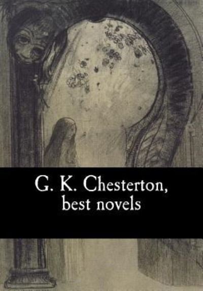 Cover for Gilbert Keith Chesterton · G. K. Chesterton, best novels (Paperback Bog) (2017)