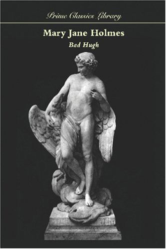 Cover for Mary Jane Holmes · Bad Hugh (Paperback Book) (2024)