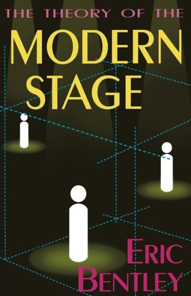 Cover for Eric Bentley · The Theory of the Modern Stage - Applause Books (Pocketbok) (1997)
